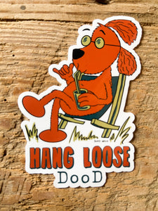 Hang Loose Dood Sticker