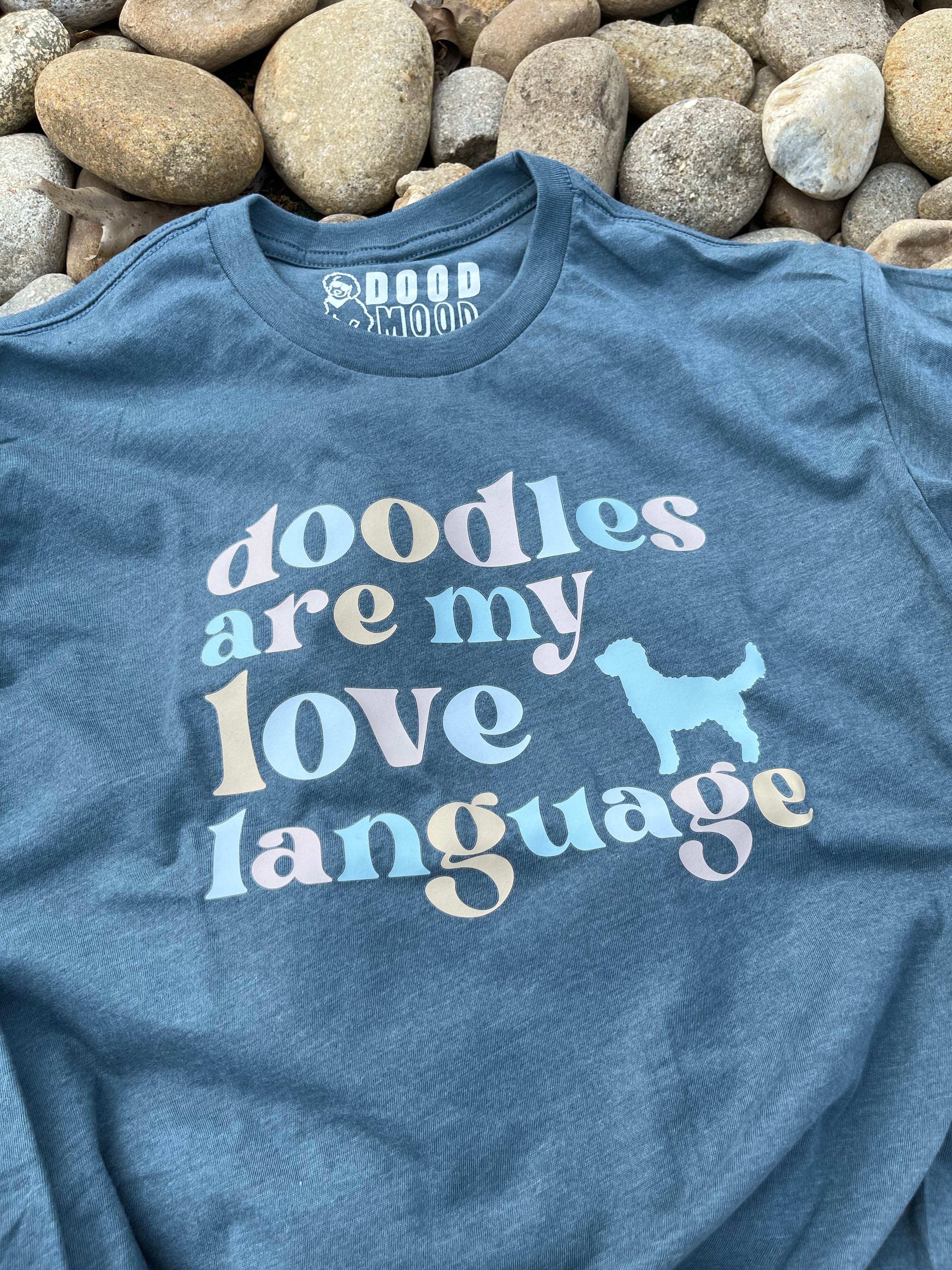 Doodles are my Love Language T Shirt - Heather Indigo